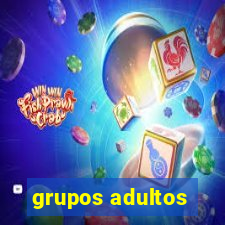 grupos adultos